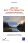 Image for Genese De L&#39;ecoformation: Du Prefixe Eco Au Vert Paradigme De Formation Avec Les Environnements