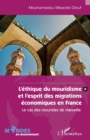 Image for L&#39;ethique du mouridisme et l&#39;esprit des migrations economiques en France: Le cas des mourides de Marseille