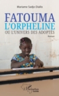 Image for Fatouma L&#39;orpheline Ou L&#39;univers Des Adoptes: Roman