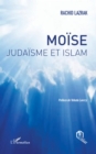 Image for Moise: Judaisme et Islam