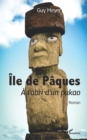 Image for Ile de Paques: A l&#39;abri d&#39;un pukao