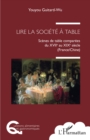 Image for Lire la societe a table: Scenes de table comparees du XVIIe au XIXe siecle (France/Chine)