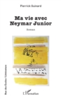 Image for Ma Vie Avec Neymar Junior