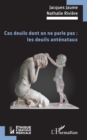 Image for Ces Deuils Dont on Ne Parle Pas: Les Deuils Antenataux