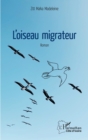 Image for L&#39;oiseau Migrateur: Roman