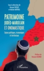 Image for Patrimoine judeo-marocain et onomastique: Enjeux politiques, economiques et territoriaux