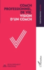 Image for Coach professionnel, de vie, vision d&#39;un coach