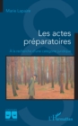 Image for Les actes preparatoires: A la recherche d&#39;une categorie juridique