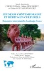 Image for Jeunesse contemporaine et heritages culturels: Rencontres interculturelles Cambodge-France