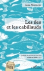 Image for Les iles et les cabillauds: Medaille de bronze du concours Vivons les mots ! 2022