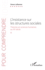 Image for L&#39;insistance sur les structures sociales: Theories en sciences humaines au XXe siecle