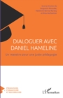 Image for Dialoguer Avec Daniel Hameline: Un Maestro Pour Une Juste Pedagogie