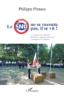 Image for Le SNU ne se raconte pas, il se vit !: Les sejours de cohesion du Service national universel : l&#39;exemple de l&#39;Ardeche