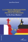 Image for La longue degradation des rapports franco-allemands: La fin d&#39;une illusion ?