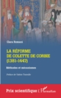 Image for La reforme de Colette de Corbie (1381-1447): Methodes et mecanismes