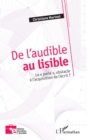 Image for De l’audible au lisible: Le   parle  , obstacle a l&#39;acquisition de l&#39;ecrit ?