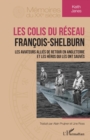 Image for Les colis du reseau Francois-Shelburn: Les aviateurs Allies de retour en Angleterre et les heros qui les ont sauves