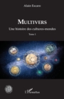 Image for Multivers: Une histoire des cultures-mondes