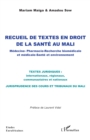 Image for Recueil de textes en droit  de la sante au Mali: Medecine - Pharmacie - Recherche biomedicale et medicale -  Sante et environnement