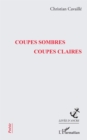 Image for Coupes sombres coupes claires