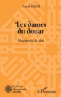 Image for Les dames du douar: Fragments de vies