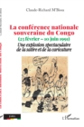 Image for La conference nationale souveraine du Congo: (25 fevrier - 10 juin 1991) Une explosion spectaculaire de la satire et de la caricature
