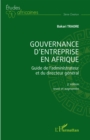 Image for Gouvernance d&#39;entreprise en Afrique: Guide de l&#39;administrateur et du directeur general (3eme edition revue et augmentee)