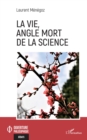 Image for La Vie, Angle Mort De La Science