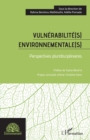 Image for Vulnerabilite(s) environnementale(s): Perspectives pluridisciplinaires