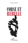 Image for Corse et rebelle