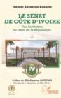 Image for Le Senat de Cote d&#39;Ivoire: Une Institution au coeur de la Republique