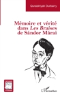 Image for Mémoire et vérité dans &lt;i>Les Braises&lt;/i> de Sándor Márai