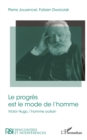 Image for Le progres est le mode de l&#39;homme: Victore Hugo, l&#39;homme ocean