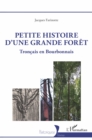Image for Petite histoire d&#39;une grande foret: Troncais en Bourbonnais