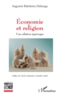 Image for Economie et religion: Une relation equivoque