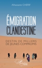 Image for Emigration Clandestine: Destin De Milliers De Jeunes Compromis