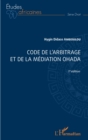 Image for Code de l&#39;arbitrage et de la mediation OHADA: 1ere edition