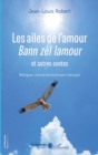 Image for Les ailes de l&#39;amour: Bann zel lamour