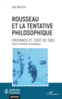 Image for Rousseau et la tentative philosophique: Croyance et cout de Dieu