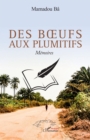 Image for Des b ufs aux plumitifs: Memoires