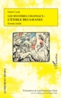 Image for Les mysteres coloniaux : l&#39;etoile des savanes: Roman inedit