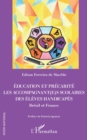 Image for Education et precarite. Les accompagnant(e)s scolaires des eleves handicapes: Bresil et France