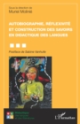 Image for Autobiographie, reflexivite et construction des savoirs en didactique des langues