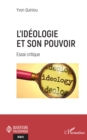 Image for L&#39;ideologie et son pouvoir: Essai critique