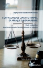 Image for L&#39;office du juge constitutionnel en Afrique subsaharienne: Etude comparative a partir des exemples beninois, gabonais et malgache