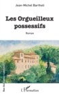 Image for Les orgueilleux possessifs