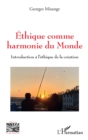 Image for Ethique comme harmonie du monde: Introduction a l&#39;ethique de la creation