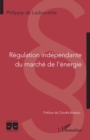 Image for Regulation independante du marche de l&#39;energie
