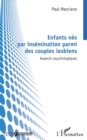 Image for Enfants nes par insemination parmi des couples lesbiens: Aspects psychologiques