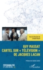 Image for Guy Massat: Cartel sur &amp;quote;Television&amp;quote; de Jacques Lacan